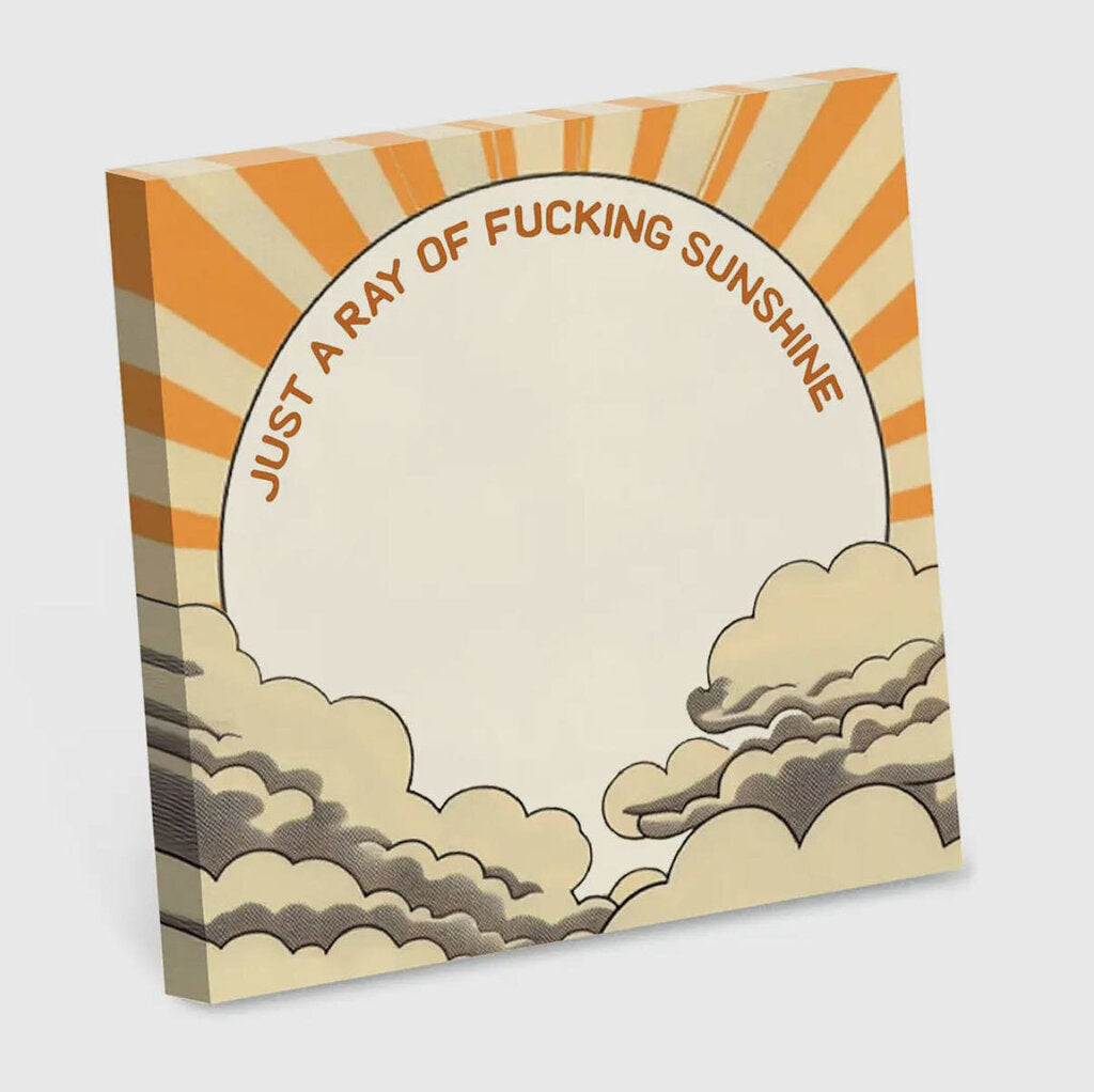 Ray of fucking sunshine