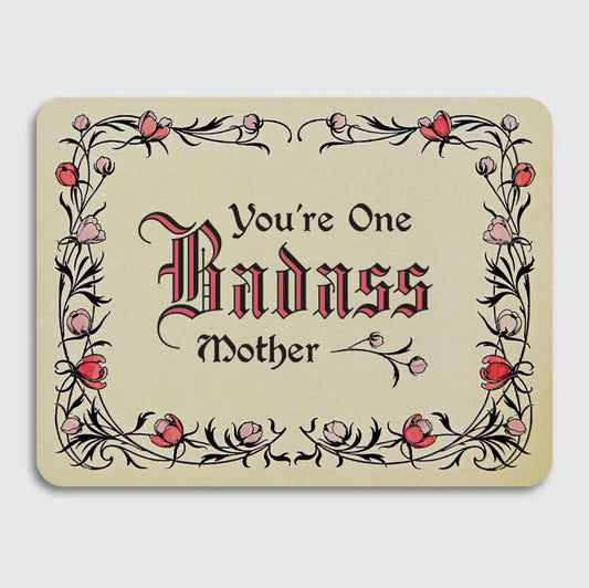 You're one badass